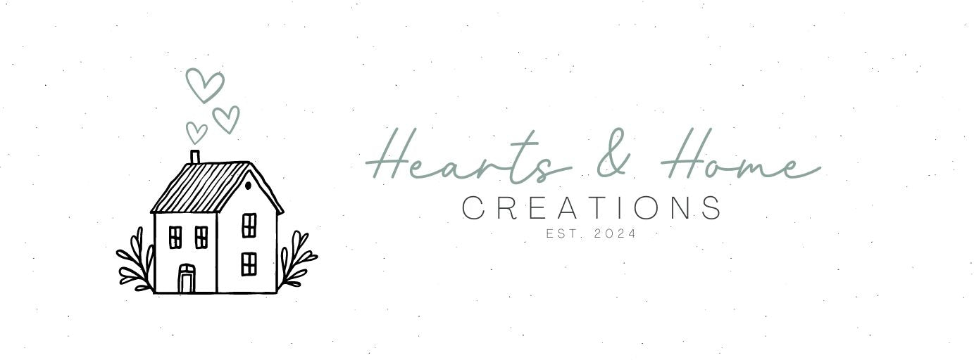 Hearts and Home Creations